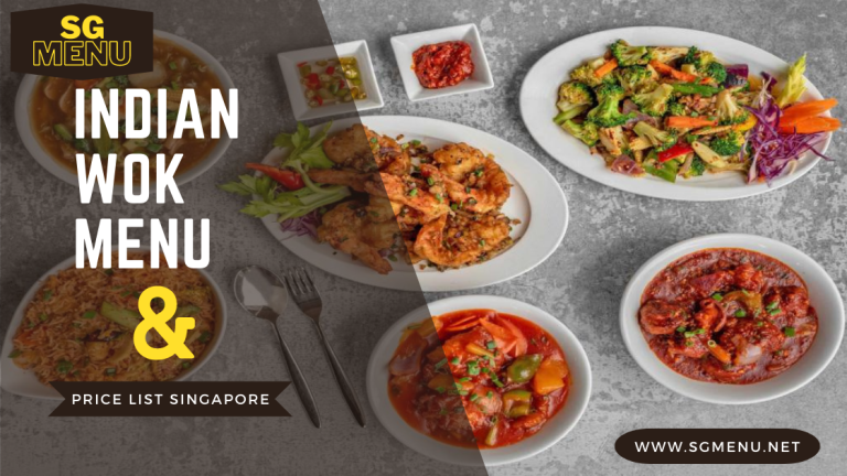 Indian Wok Menu & Price List Singapore Updated 2024