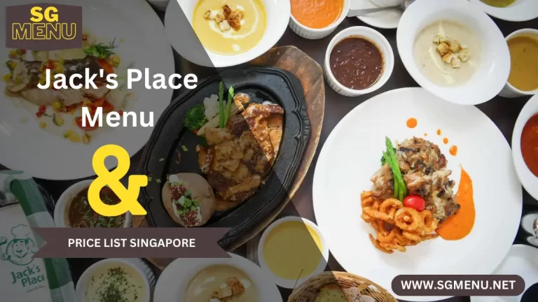 Jack’s Place Menu & Price List Singapore Updated 2024