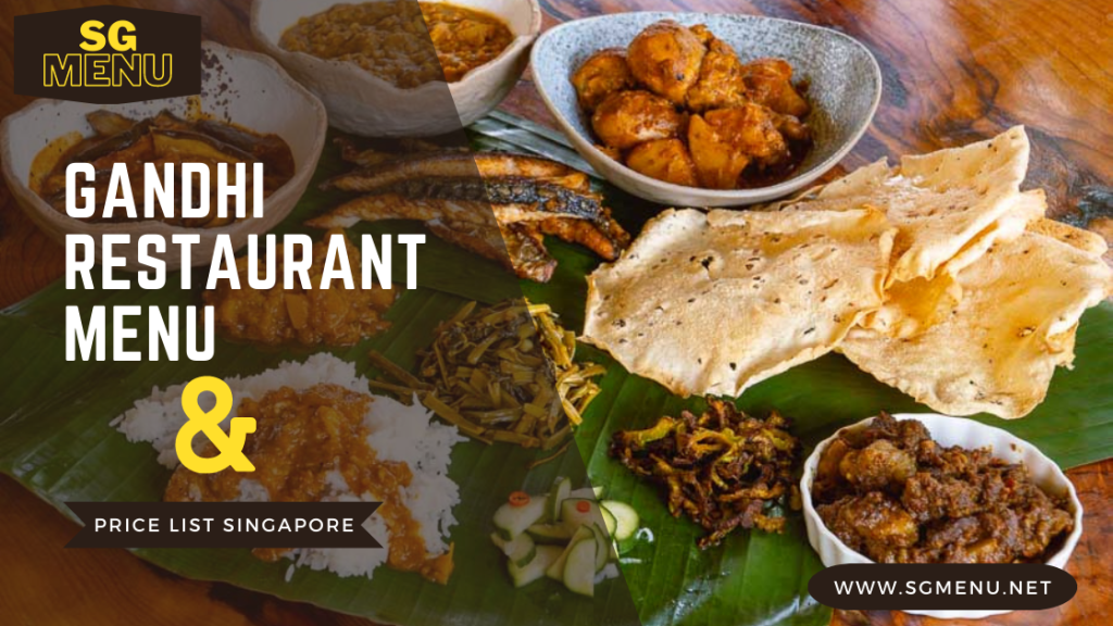 Gandhi Restaurant Menu & Price List Singapore Updated 2024 – SG Menuu