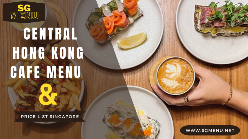 Central Hong Kong Cafe Menu