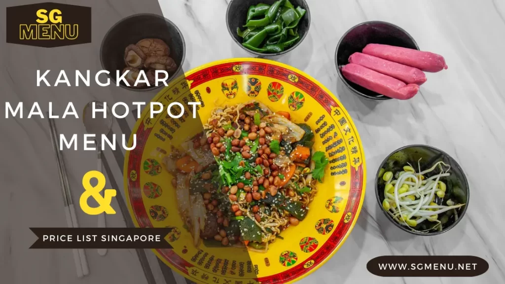 KangKar Mala Hotpot Menu