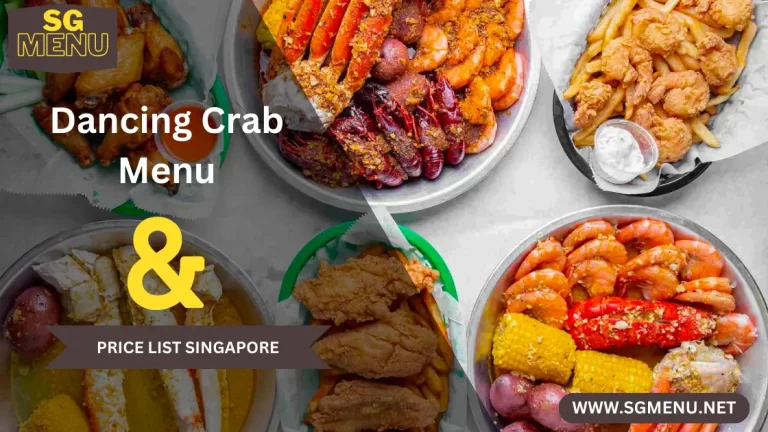 Dancing Crab Menu & Price List Singapore Updated 2024