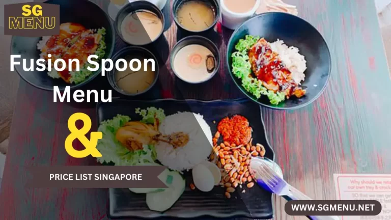 Fusion Spoon Menu & Price List Singapore Updated 2024