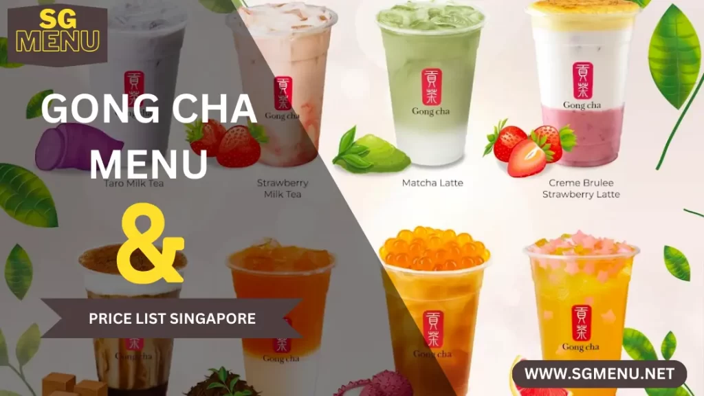 Gong Cha Menu Singapore 2024