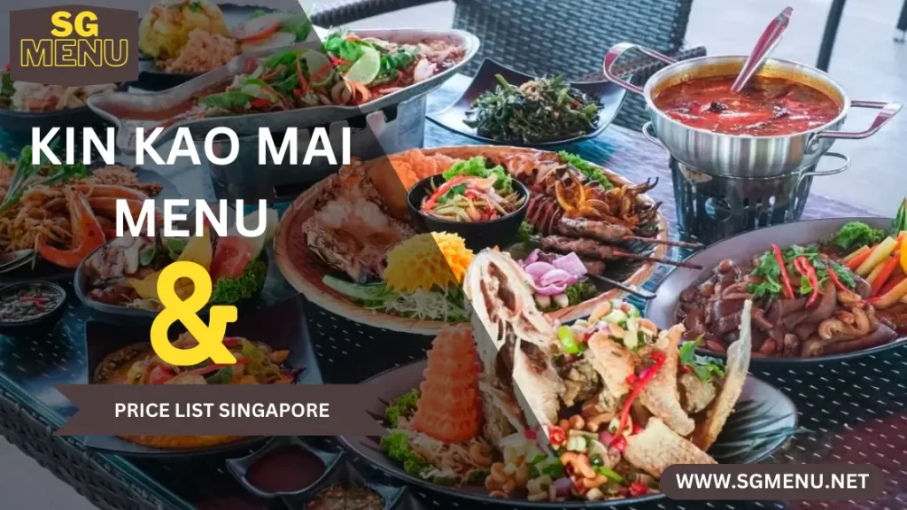 KIN KAO MAI MENU Singapore 2024