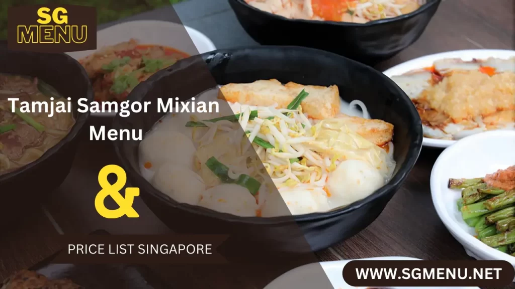 TAMJAI SAMGOR MIXIAN MENU