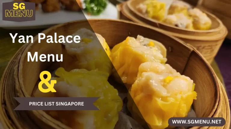 Yan Palace Menu & Price List Singapore 2024 Updated