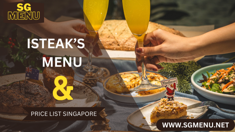 Isteaks Menu And Price List Singapore Updated 2024