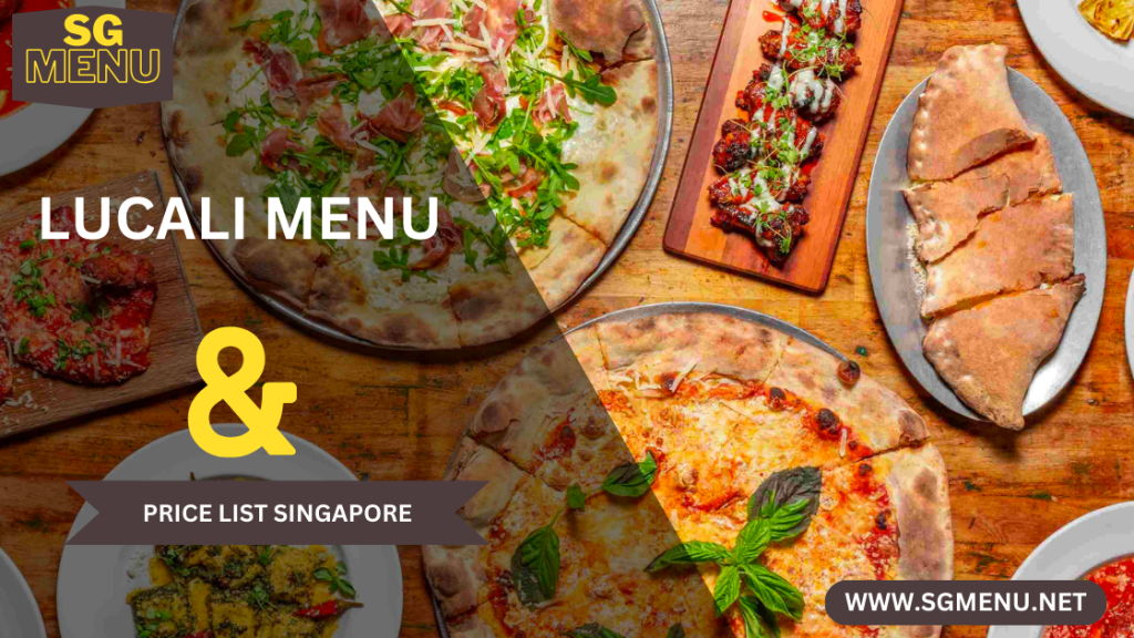 LUCALI MENU Singapore 2024