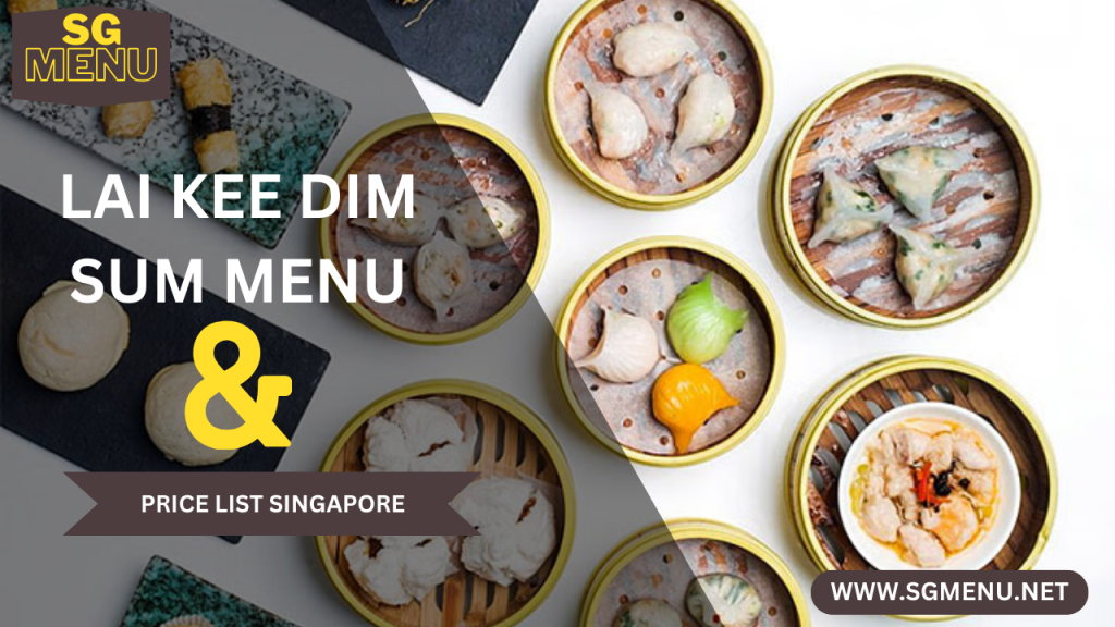 Lai Kee Dim Sum Menu