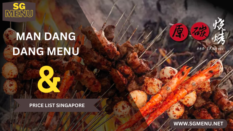 MAN DANG DANG MENU & PRICE LIST SINGAPORE UPDATED 2024