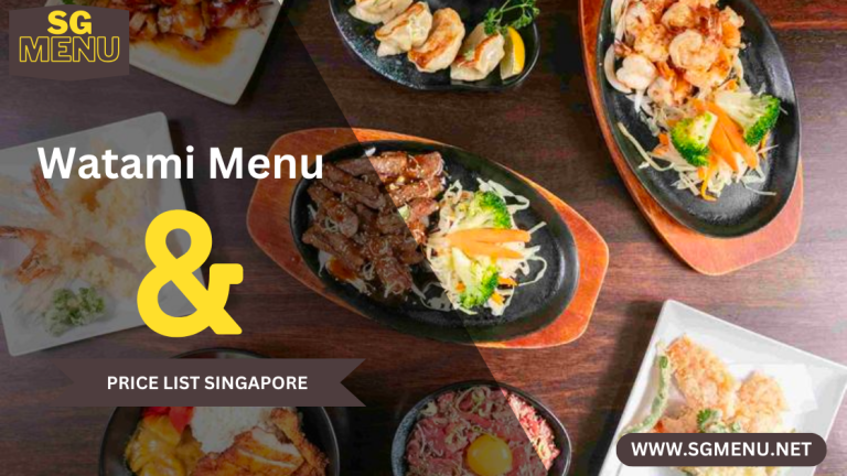 Watami Menu & Price List Singapore Updated 2024